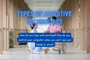 7 Different Types Of Assistive Technology | TLDev's Tech