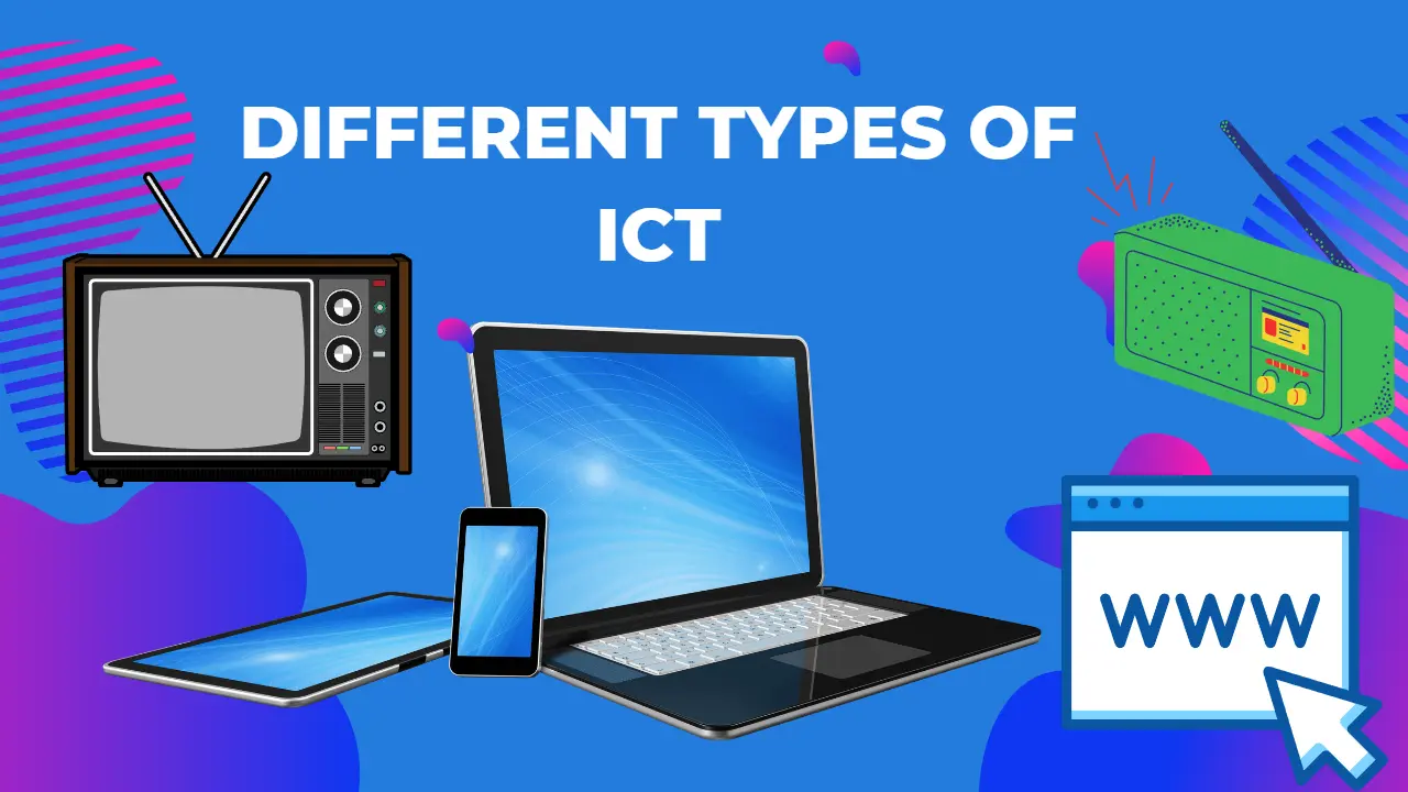 4 Different Types of ICT? Common ICT Gadgets | TL Dev Tech